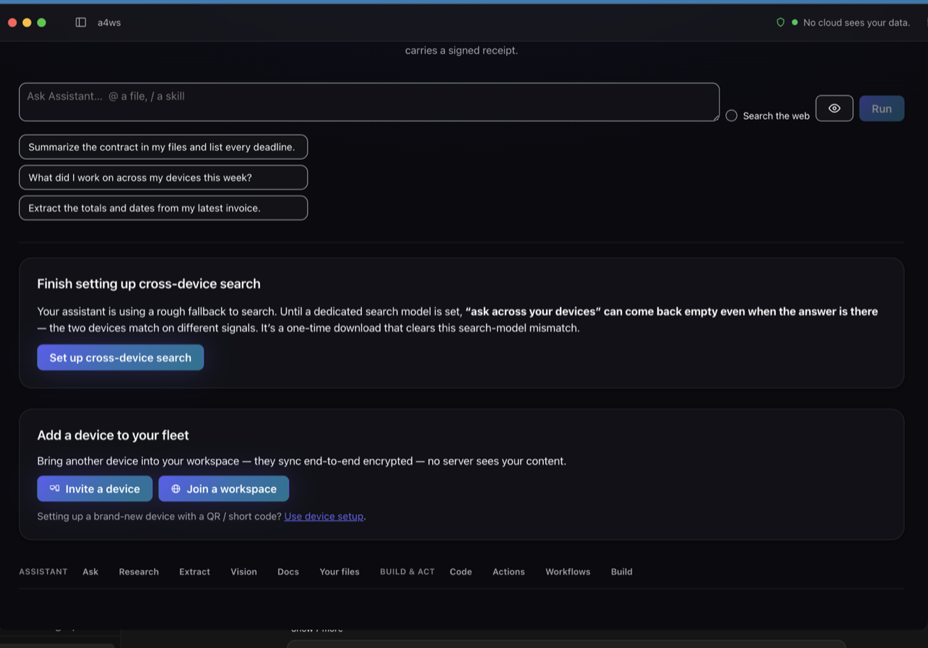 The app's assistant home. A prompt box sits above three suggested
                questions about summarising a contract, recalling recent work, and
                extracting totals from an invoice. Below, one card offers to finish
                setting up cross-device search and another offers to bring a second
                device into the workspace.